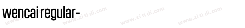 wencai regular字体转换 wencai regular字体转换